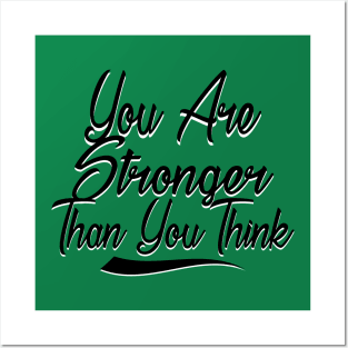 You Are Stronger Than You Think Motivation Quotes Shirts gift Posters and Art